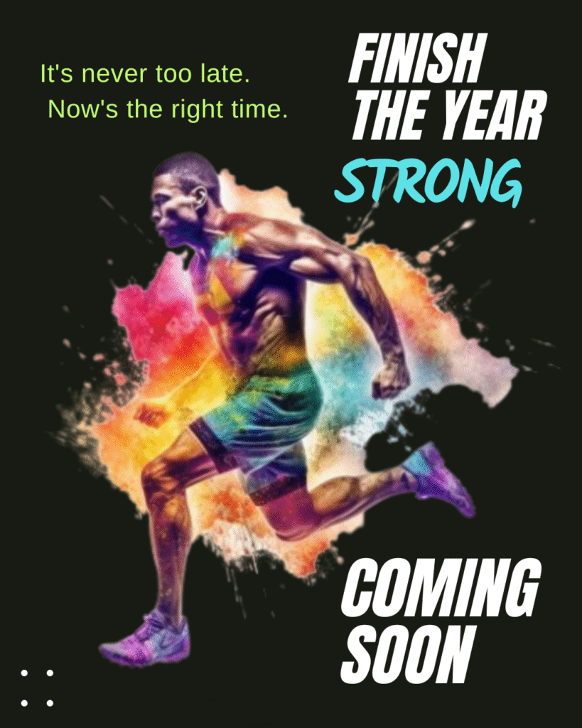 it's never too late. now's the right time.